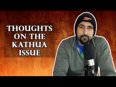 Thoughts On The Kathua Issue Video