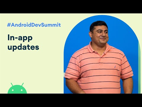 In-App Updates (Android Dev Summit '19)