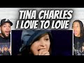 THAT VOICE FIRST TIME HEARING Tina Charles I Love To Love REACTION