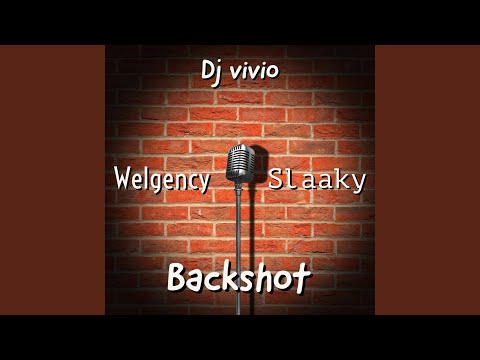 Backshot (feat. Welgency & Dj Vivio)