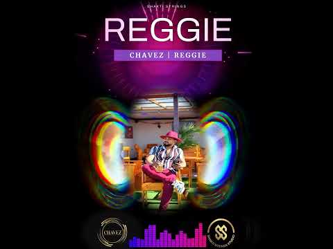 Chavez - Reggie (Soca 2024) Official Audio