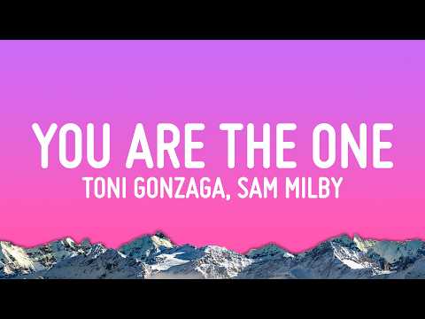 Toni Gonzaga, Sam Milby - You Are The One (Lyrics)