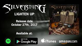Silvertung - "Lighten Up" available October 27th.