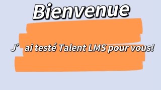 J'ai testé Talent LMS pour vous!