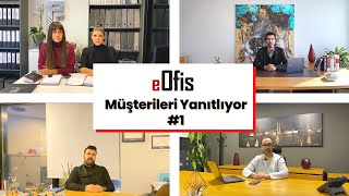 eOfis | Üyeleri Yanıtlıyor #1