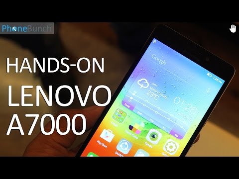 Lenovo A7000 Hands-on Overview and First Impressions