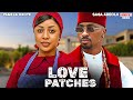 LOVE PATCHES SAGA ADEOLU PAMELA OKOYE Nigerian Movie