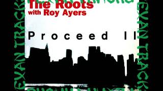 The Roots / Roy Ayers -Proceed II Instrumental (P-Low Noise Edit)