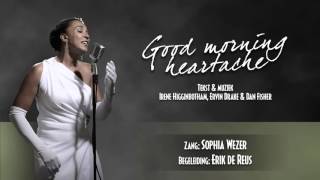 Good Morning Heartache (Addicted To Blues )