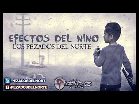 Efectos Del Niño - Los Pezados del Norte (Estudio 2012)