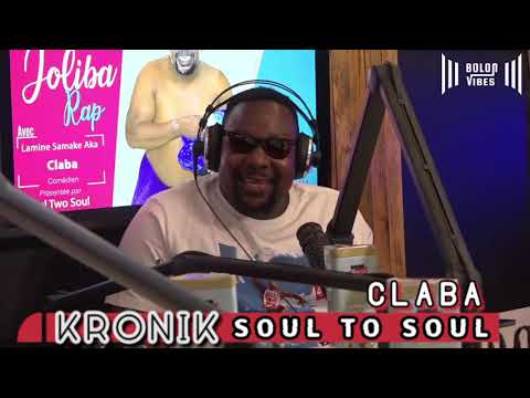 Joliba Rap - Kronik Soul To Soul - Claba