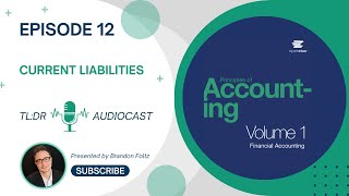 TL;DR 🔊 Financial Accounting: Episode 12, Current Liabilities