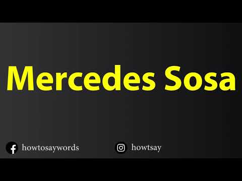 How To Pronounce Mercedes Sosa