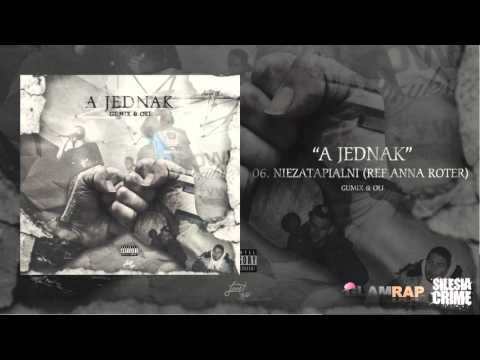 06 . Gumix OLi - NIEZATAPIALNI (ref. Anna Roter, prod. Erespe)