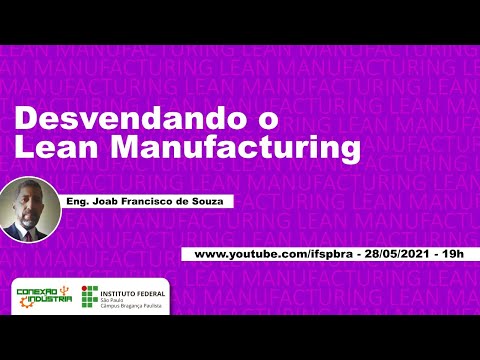 palestra "Desvendando o Lean Manufacturing", com o engenheiro Joab Francisco de Souza,