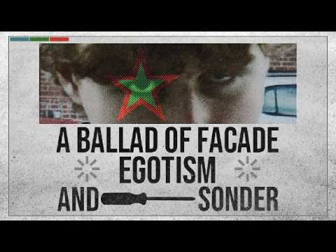 A Ballad Of Facade, Egotism, And Sonder (Teaser)