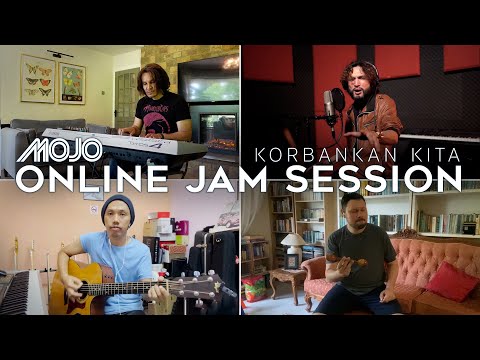 MOJO - Korbankan Kita (Online Jam Session)