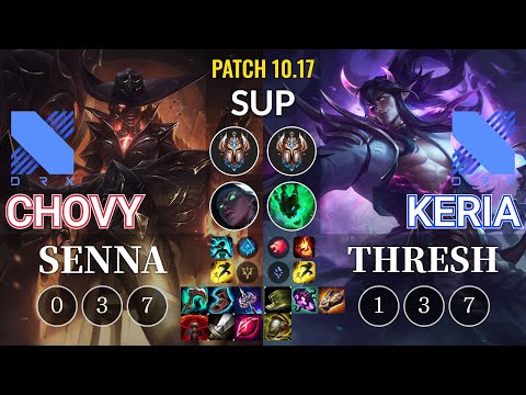 DRX Chovy Senna vs DRX Keria Thresh Sup - KR Patch 10.17