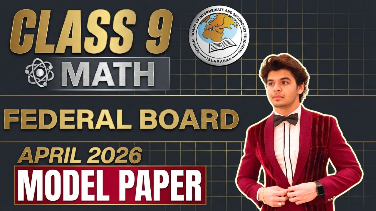 Model Paper Maths Class 9 | Federal Board | First Annual Examinations 2026 FBISE FB 9th Model Paper