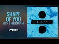 Ed Sheeran Shape Of You LYRICS