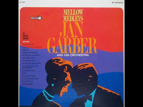 Jan Garber - Pennies From Heaven Medley (1969)