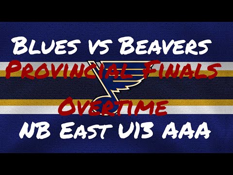 NB East U13 AAA - Blues vs Beavers - Provincial Finals - Overtime