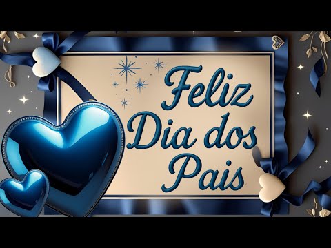 Homenagem ao Dia dos Pais 🩵Linda Mensagem de Feliz dia dos Pais