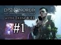 Dishonored - The Brigmore Witches DLC - Episode ...