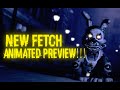 NEW FETCH ANIMATED PREVIEW