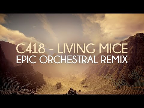 Minecraft - Living Mice | Epic Hybrid Orchestral Remix