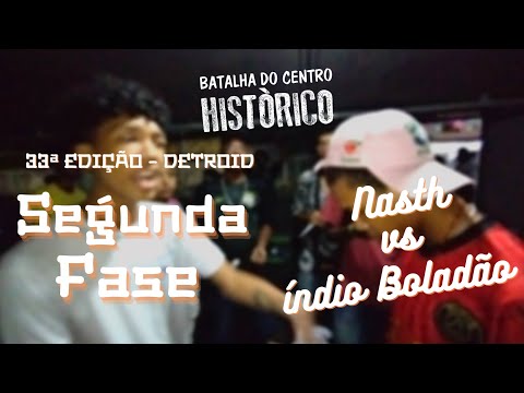 💥💥💥 Nasth vs Índio Boladão | Segunda Fase | Batalha Do CH | 33° Edição