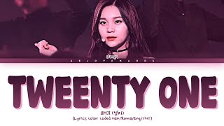 UMJI (엄지) - Cover 'Tweenty One' (Original : IU) Lyrics [Color Coded Lyrics Han/Roma/Eng/가사]