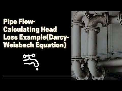 How to Solve the Head loss of a Pipe (New Strategies to Solve In 2021)