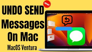 How to Undo Send Message in Messages app on Mac in MacOS Sonoma, Ventura