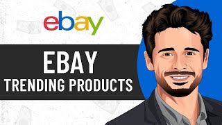 How To Find TRENDING PRODUCTS To Sell On eBay Using ALIBABA COM  Step By Step $60,000 in 60 DAYS