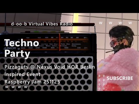 Pizzaguts @ Nexus Void HOR Berlin inspired Event Raspberry Jam 251126