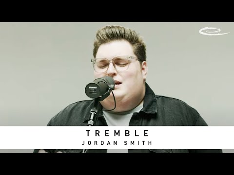 JORDAN SMITH - Tremble: Song Session