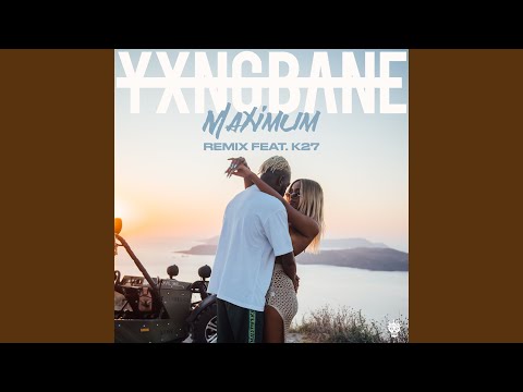 Maximum (feat. K27) (Remix)