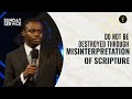 Do Not Be Destroyed Through Misinterpretation Of Scripture Phaneroo Sunday 166 I Ap Grace Lubega