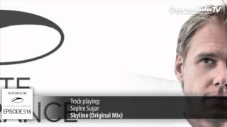 ASOT 516: Sophie Sugar - Skyline (Original Mix)