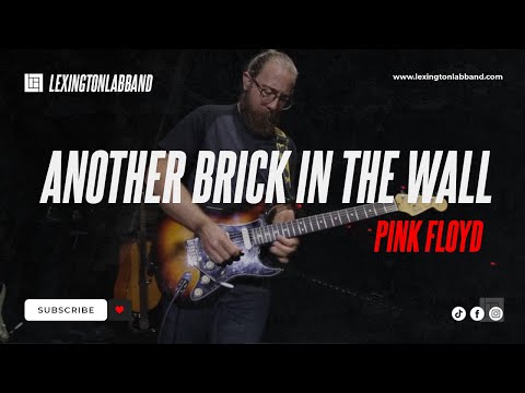 Another Brick in the Wall (Pink Floyd) | Lexington Lab Band