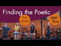 Finding the Poetic | Catrin Finch, Jacqueline Shave, Kuljit Bhamra, Joely Koos, James Larter