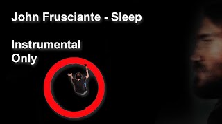John Frusciante | Sleep ( Backing Track )