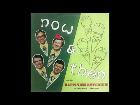 The Happiness Emporium - Now & Then