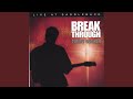 Break Through