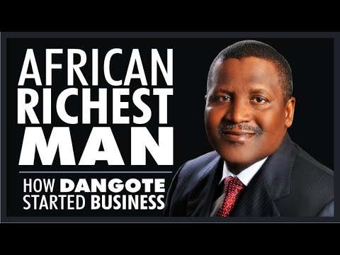, title : 'Business Secret from the Richest Man in Africa - How Dangote made his Billions'