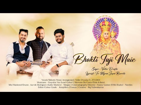 BHOKTI TUJI MAIE (Official Gospel Song By -VOLLER D'COSTA), Lyrics - FR. MYRON JESON BARRETO
