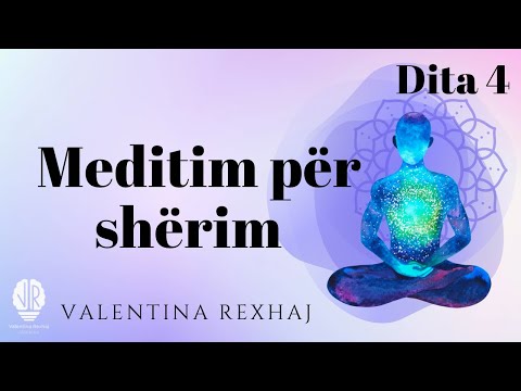 Meditim për shërim - Dita 4 | Valentina Rexhaj