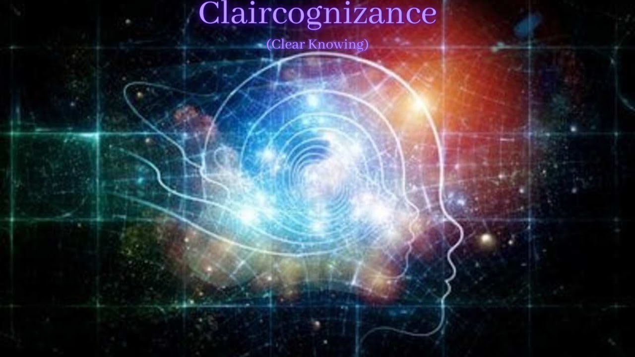 What is Claircognizance ( Clear Knowing)(#Psychic Ability Series)