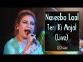 Naseebo Laal  & Mira! Teri Ki Majaal Live  ! KP Studio